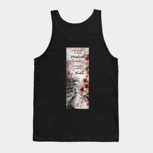 I have become something wonderful - The Poppy War Tank Top